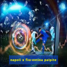 napoli x fiorentina palpite